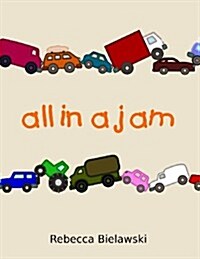 All in a Jam: A Rhyming Picture Book (Paperback)