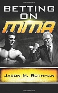 Betting on MMA (Paperback)