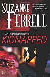 Kidnapped: A Romantic Suspense Novel (Paperback)