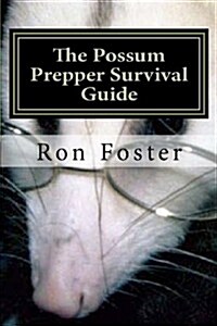 The Possum Prepper Guide (Paperback)