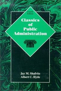 Classics of public administration / 4th ed