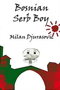 Bosnian Serb Boy (Paperback, 1st)