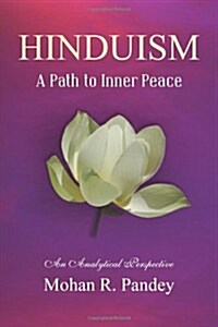 Hinduism: A Path to Inner Peace (Paperback)