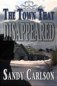 The Town That Disappeared (Paperback)