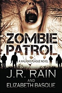 Zombie Patrol: Walking Plague Trilogy #1 (Paperback)