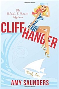 Cliffhanger (The Belinda & Bennett Mysteries, Book One) (Paperback)