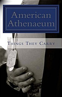 Things They Carry: American Athenaeum (Paperback)