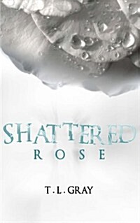 Shattered Rose (Winsor Series) (Volume 1) (Paperback, 1st)