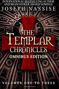 The Templar Chronicles Omnibus: Vol 1-3 (Paperback)