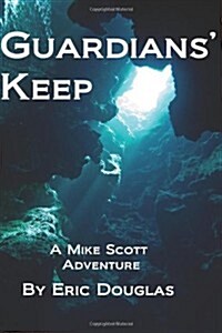Guardians Keep: Mystery Below the Adriatic (Paperback)