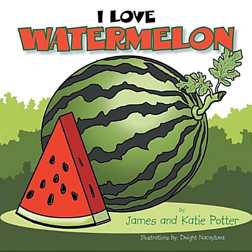 I Love Watermelon (Paperback)