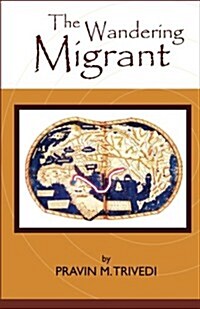 The Wandering Migrant (Paperback)