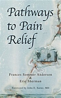 Pathways to Pain Relief (Paperback)