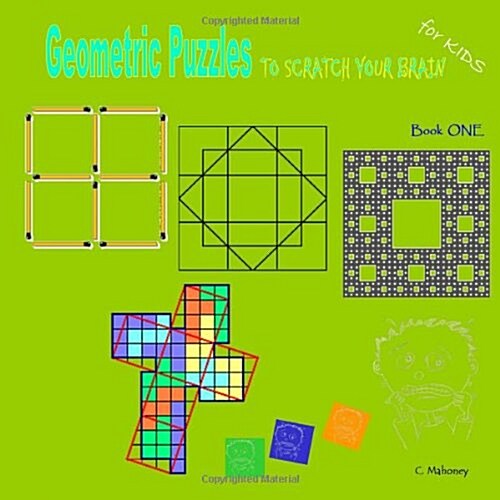 Geometric Puzzles to scratch your brain (Logic Games for Kids) (Paperback)