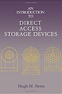 An Introduction to Direct Access Storage Devices (The Morgan Kaufmann Series in Computer Architecture and Design) (Hardcover, 1st)