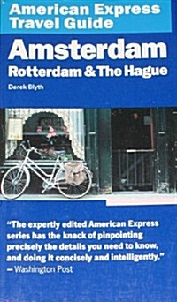 American Express Travel Guide: Amsterdam, Rotterdam & the Hague (American Express Travel Guides) (Paperback, Exp&ed)