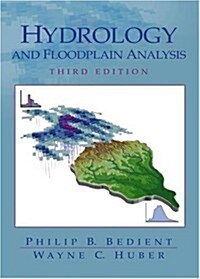 [중고] Hydrology and Floodplain Analysis (3rd Edition) (Hardcover, 3rd)