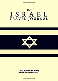 The Israel Travel Journal (Paperback)