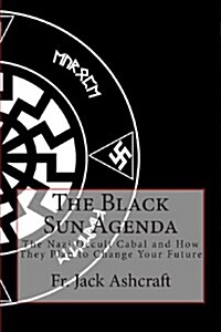 The Black Sun Agenda (Paperback)
