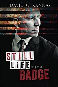 Still Life with Badge (Paperback)