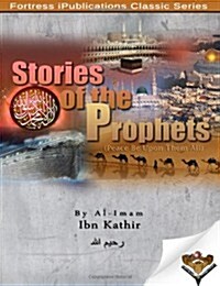 Stories of the Prophets (Paperback, 1st)
