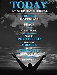 Today: 10th Step Day Journal (Paperback)