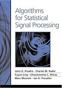 Algorithms for Statistical Signal Processing (Hardcover, 1st)