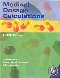 Medical Dosage Calculations (8th Edition) (Paperback, 8th)