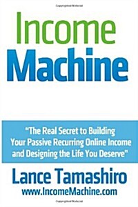 Income Machine (Paperback)