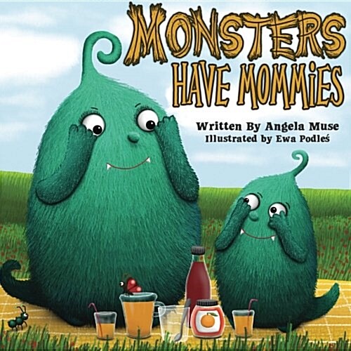 Monsters Have Mommies (Paperback)