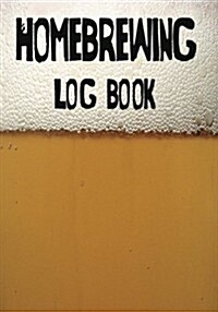 Homebrewing Log Book (Paperback)