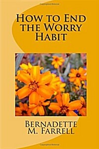 How to End the Worry Habit (Paperback)