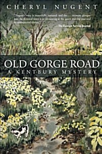 Old Gorge Road: A Kentbury Mystery (Paperback)