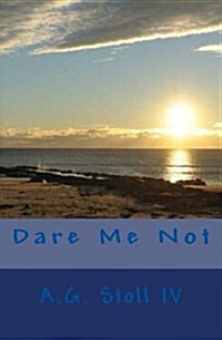 Dare Me Not (Paperback)