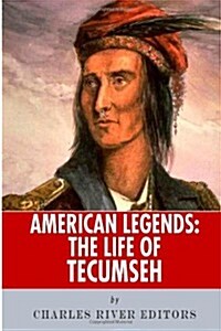 American Legends: The Life of Tecumseh (Paperback)