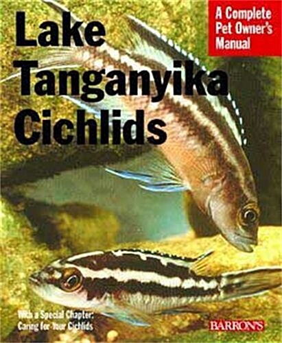 Lake Tanganyika Cichlids (Barrons Complete Pet Owners Manuals) (Paperback, 2nd)