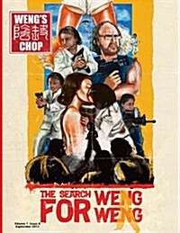 Wengs Chop #4 (the Search for Weng Weng Cover) (Paperback)