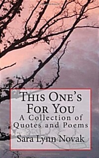 This Ones For You: Quotes and Poems for Different Situations (Paperback)