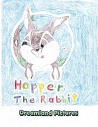 Hopper the Rabbit (Paperback)