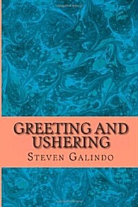 Greeting and Ushering (Paperback)