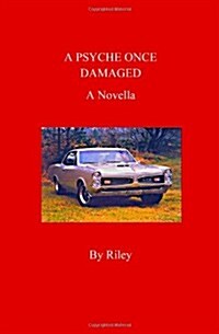 A Psyche Once Damaged (Paperback)