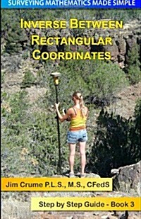 Inverse Between Rectangular Coordinates: Step by Step Guide (Paperback)