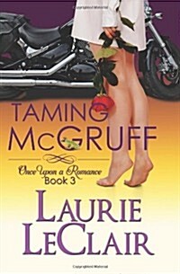 Taming McGruff, Book 3: Once Upon a Romance, Book 3 (Paperback)