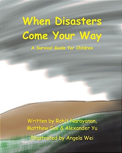 When Disasters Come Your Way: A Survival Guide for Children (Paperback)