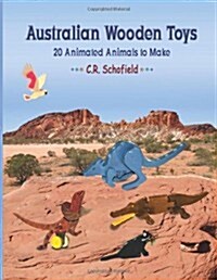 Australian Wooden Toys: 20 Animated Animals to Make (Paperback)