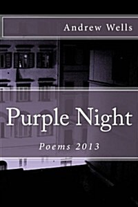 Purple Night: Poems 2013 (Paperback)