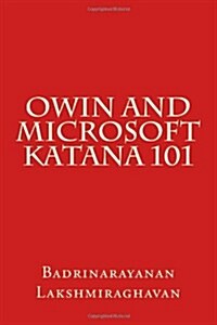 OWIN and Microsoft Katana 101 (Paperback, 1.0)