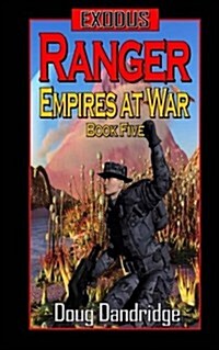 Exodus: Empires at War: Book 5: Ranger (Paperback)