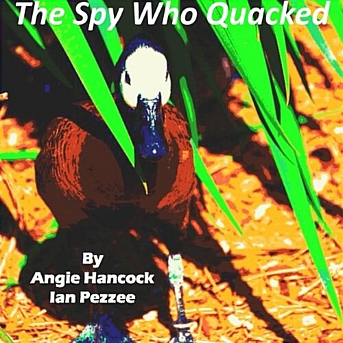 The Spy Who Quacked (Paperback)