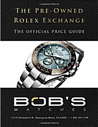 The Pre-Owned Rolex Exchange: The Official Price Guide (Paperback)